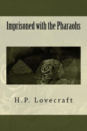 Imprisoned with the Pharaohs Imprisoned with the Pharaohs