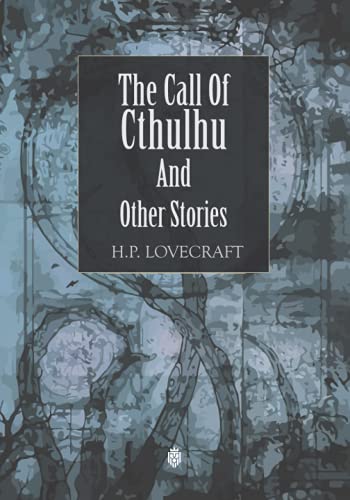 The Call Of Cthulhu And Other Stories von Independently published