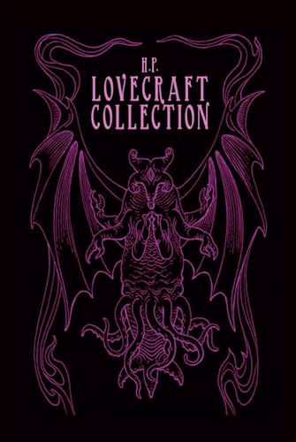 The Collection Fiction of H. P. Lovecraft The Collection Fiction of H. P. Lovecraft von Independently published