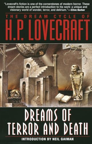 The Dream Cycle of H. P. Lovecraft: Dreams of Terror and Death