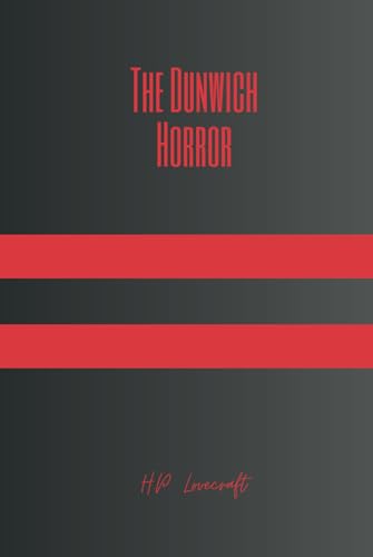 The Dunwich Horror The Dunwich Horror von Independently published
