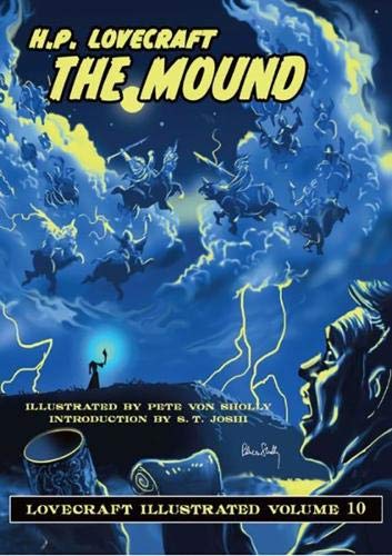The Mound (Lovecraft Illustrated, Band 10) von PS Publishing