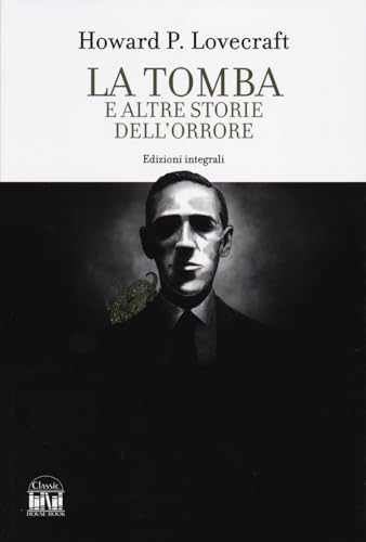 La tomba e altri racconti dell'orrore. Ediz. integrale (Classic House Book) von 2M