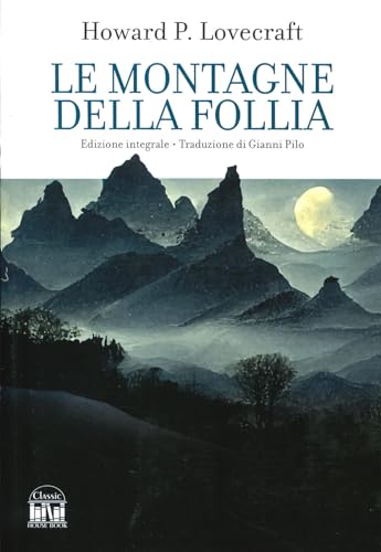 Le montagne della follia (Classic House Book) von 2M
