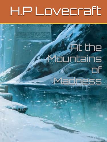 At the Mountains of Madness At the Mountains of Madness von Independently published
