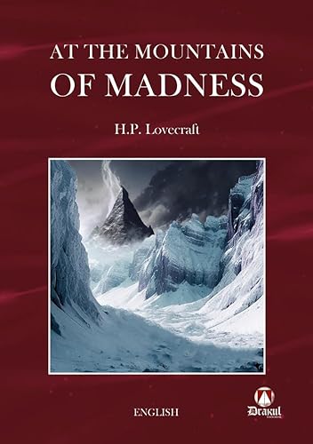 At the mountains of madness (ENGLISH, Band 22) von Editorial Drakul, S.L.
