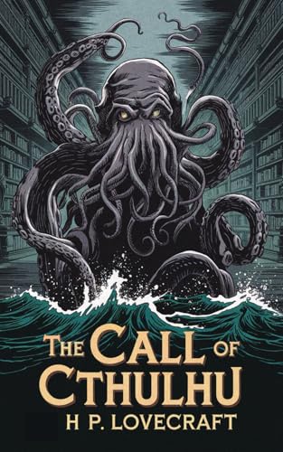 Call of Cthulhu by H.P. Lovecraft: The Original Classic – A Haunting Tale of Unknown Horror von Nielsen UK ISBN