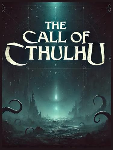 Call of Cthulhu: Cult classic from H.P Lovecraft Call of Cthulhu: Cult classic from H.P Lovecraft