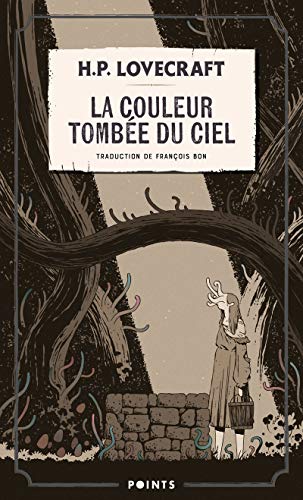 Couleur tombée du ciel (La): suivi de La Chose sur le seuil von Points