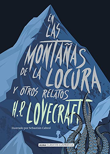 En Las Montañas de la Locura: Y Otros Relatos (Clásicos ilustrados) von Editorial Alma