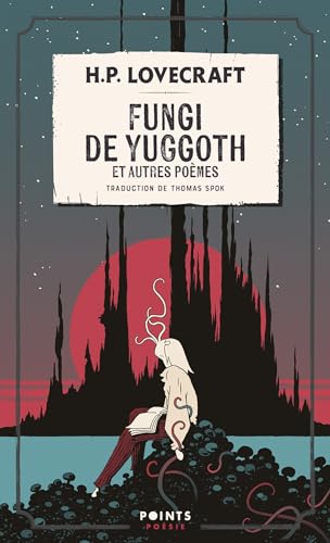 Fungi de Yuggoth: et autres poèmes von POINTS