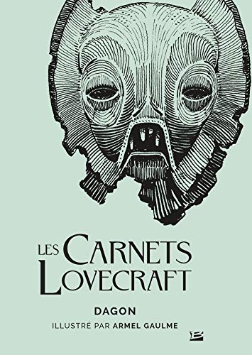 Les Carnets Lovecraft : Dagon Les Carnets Lovecraft : Dagon von BRAGELONNE