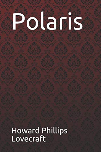 Polaris Howard Phillips Lovecraft Polaris Howard Phillips Lovecraft