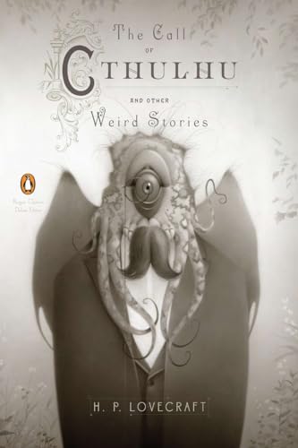 The Call of Cthulhu and Other Weird Stories: (Penguin Classics Deluxe Edition) von Penguin