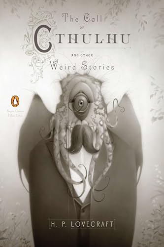 The Call of Cthulhu and Other Weird Stories: (Penguin Classics Deluxe Edition) von Penguin