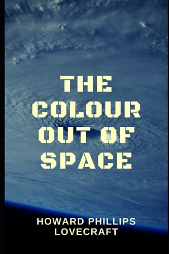 The Colour Out of Space von Independently published