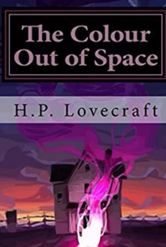 The Colour Out of Space The Colour Out of Space von Independently published
