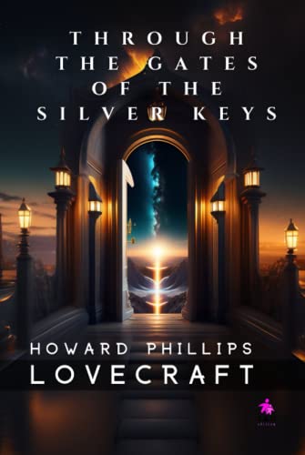 Through the Gates of the Silver Key Through the Gates of the Silver Key von Independently published