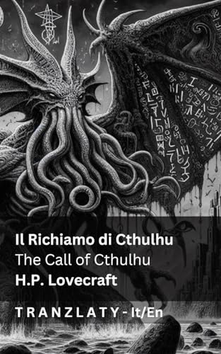 Il Richiamo di Cthulhu / The Call of Cthulhu: Tranzlaty Italiano English von Tranzlaty