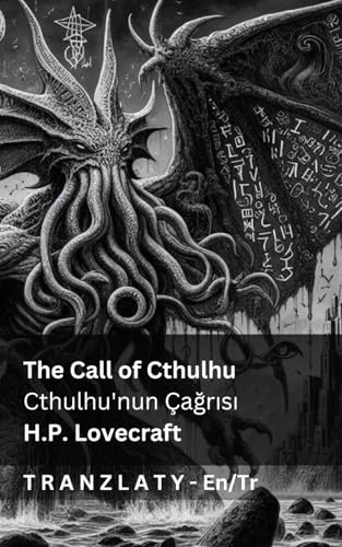 The Call of Cthulhu / Cthulhu'nun Çağrısı: Tranzlaty English Türkçe von Tranzlaty