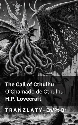 The Call of Cthulhu / O Chamado de Cthulhu: Tranzlaty English Português do Brasil von Tranzlaty