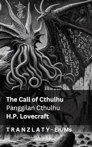 The Call of Cthulhu / Panggilan Cthulhu: Tranzlaty English Bahasa Melayu von Tranzlaty