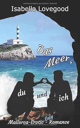 Das Meer, du und ich: Gay-Romance (Mallorca-Romance, Band 6) von Independently published
