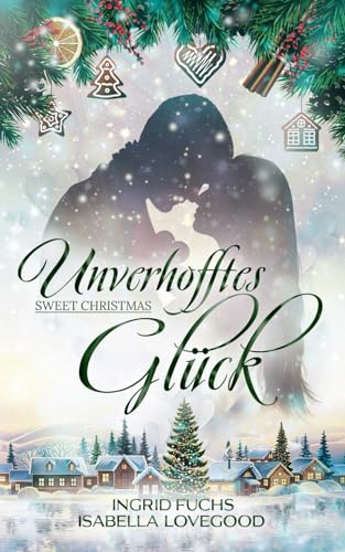 Unverhofftes Glück: Sweet Christmas 2