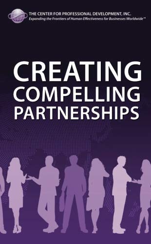 Creating Compelling Partnerships: Global Delivery Organisation von CreateSpace Independent Publishing Platform