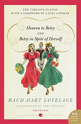 Heaven to Betsy/Betsy in Spite of Herself (Harper Perennial Modern Classics)