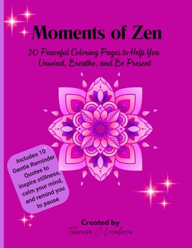 Moments of Mindfulness, 20 Peaceful Coloring Pages to Help You Unwind, Breathe, and Be Present von Independently published