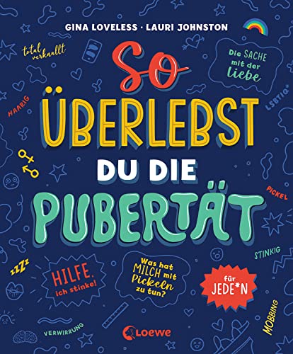 So überlebst du die Pubertät: für jede*n - Aufklärungsbuch und Ratgeber für Kinder und Jugendliche So überlebst du die Pubertät: für jede*n - Aufklärungsbuch und Ratgeber für Kinder und Jugendliche