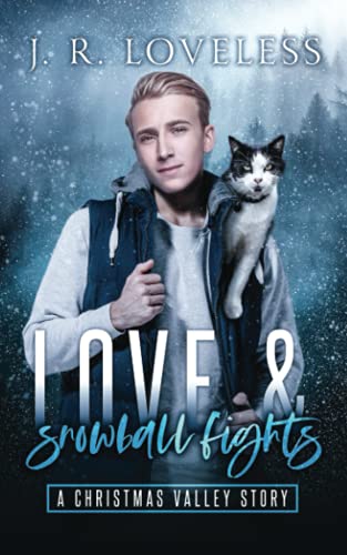 Love & Snowball Fights: A Christmas Valley Story