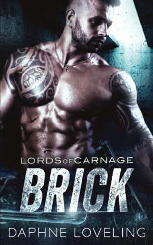 Brick (Lords of Carnage MC 3) von Independently published