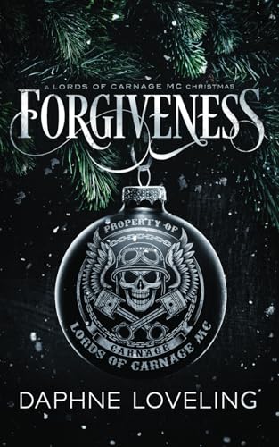 Forgiveness: Weihnachten mit den Lords of Carnage (Lords-of-Carnage-MC) von Independently published