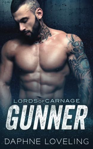 Gunner (Lords of Carnage MC 4)