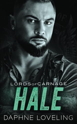 Hale: Eine Motorradclub-Romanze (Lords-of-Carnage-MC 8) von Independently Published