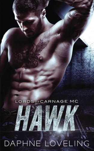 Hawk (Lords of Carnage MC 2)