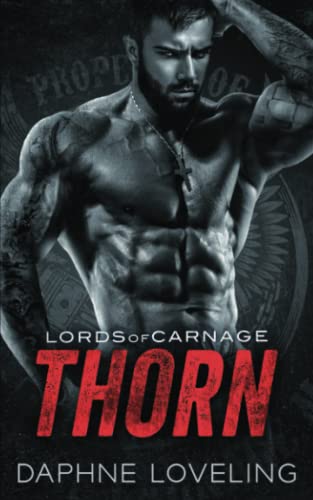 Thorn: Eine Motorradclub-Romanze (Lords of Carnage MC 5)