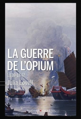 La guerre de l'Opium: 1839-1842