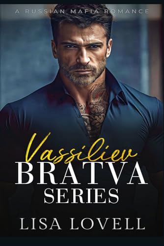 Vassiliev Bratva Series: A Russian Mafia Romance von Independently published