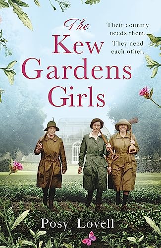 The Kew Gardens Girls: An emotional and sweeping historical novel perfect for fans of Kate Morton