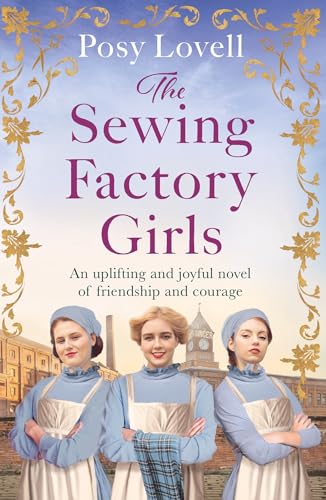 The Sewing Factory Girls: An uplifting and emotional tale of courage and friendship based on real events von Penguin