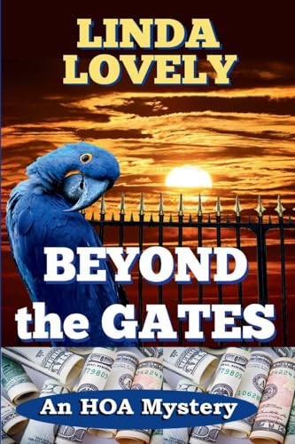 Beyond the Gates: An HOA Mystery Beyond the Gates: An HOA Mystery von Level Best Books