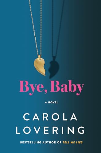 Bye, Baby: A Novel von St Martin's Press