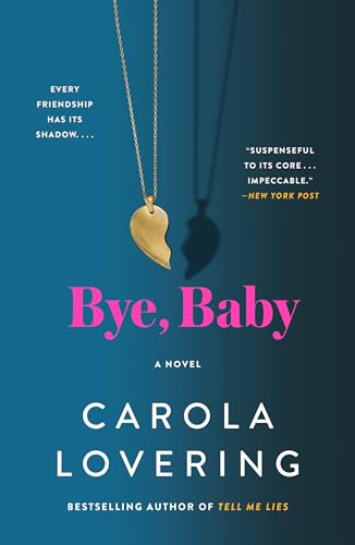 Bye, Baby: A Novel von St. Martin's Griffin
