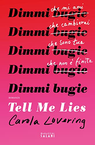 Tell me lies. Dimmi bugie Tell me lies. Dimmi bugie von Magazzini Salani