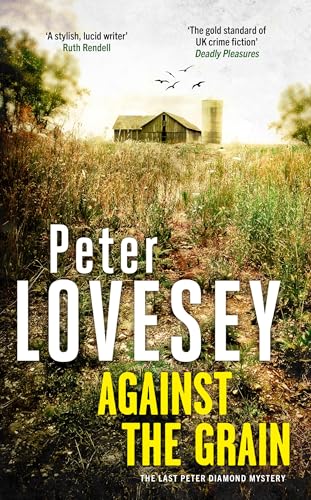 Against the Grain (Peter Diamond Mystery) von Sphere