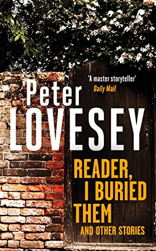 Reader, I Buried Them and Other Stories Reader, I Buried Them and Other Stories