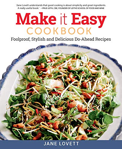 Make It Easy Cookbook: Foolproof, Stylish and Delicious Make-Ahead Recipes: Foolproof, Stylish and Delicious Do-Ahead Recipes von Fox Chapel Publishing